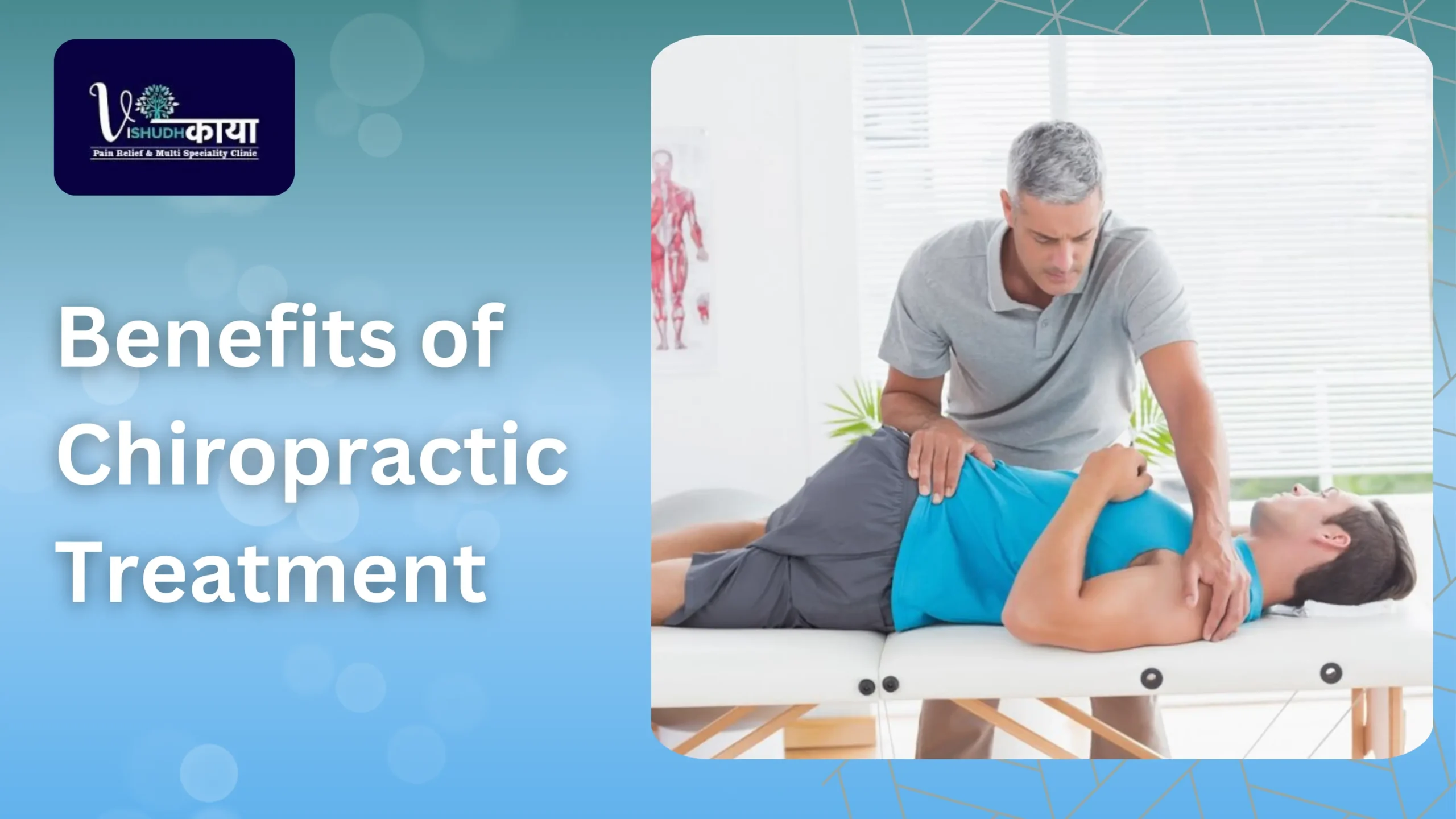 Benefits of Chiropractic Treatment at Vishudh Kaya