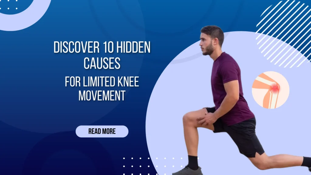 Limited Knee Movement