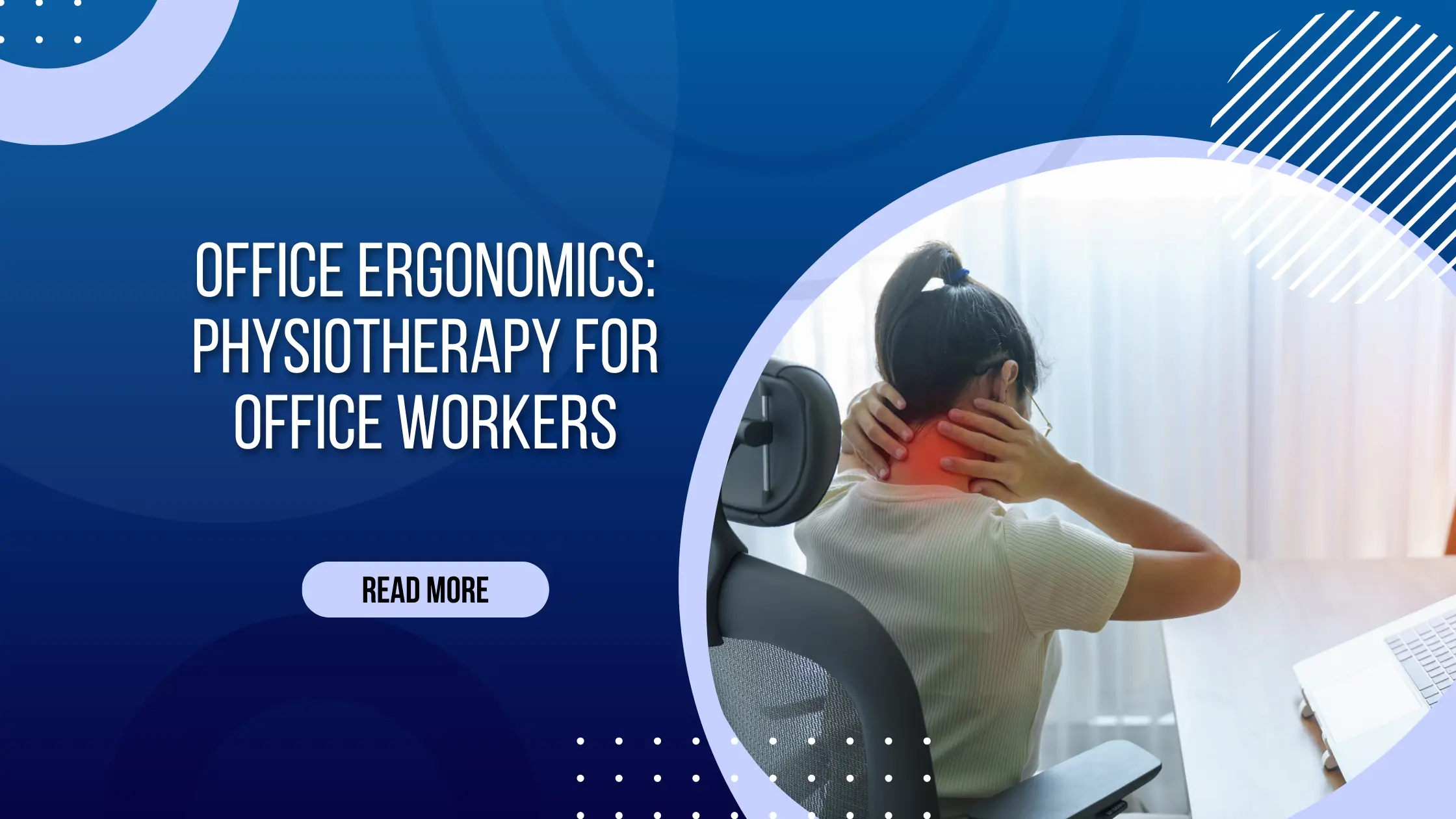 Office ergonomics: Physiotherapy for Office Workers